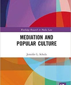 Mediation & Popular Culture (Routledge Research in Media Law) 1st Edition