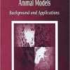 Germfree and Gnotobiotic Animal Models: Background and Applications 1st Edition