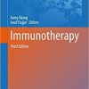 Immunotherapy (Advances in Experimental Medicine and Biology (1244)) 3rd ed. 2020 Edition