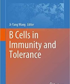 B Cells in Immunity and Tolerance (Advances in Experimental Medicine and Biology (1254)) 1st ed. 2020 Edition