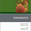 Rhinosinusitis, An Issue of Immunology and Allergy Clinics of North America (Volume 40-2) (The Clinics: Internal Medicine (Volume 40-2)) Hardcover – May 11, 2020