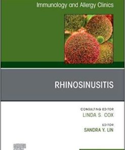 Rhinosinusitis, An Issue of Immunology and Allergy Clinics of North America (Volume 40-2) (The Clinics: Internal Medicine (Volume 40-2)) Hardcover – May 11, 2020