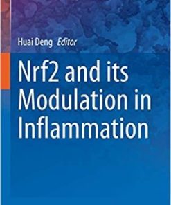 Nrf2 and its Modulation in Inflammation (Progress in Inflammation Research (85)) 1st ed. 2020 Edition