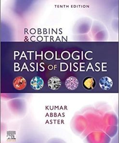 Robbins & Cotran Pathologic Basis of Disease E-Book (Robbins Pathology) 10th