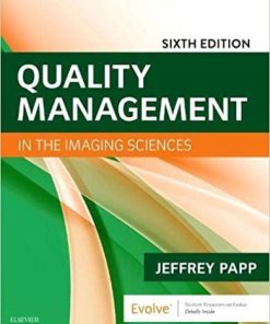 Quality Management in the Imaging Sciences 6th Edition