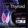 Werner & Ingbar’s The Thyroid (Werner and Ingbars the Thyroid) 11th Edition