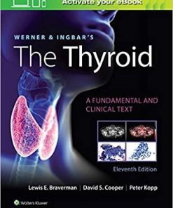 Werner & Ingbar’s The Thyroid (Werner and Ingbars the Thyroid) 11th Edition