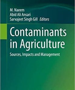 Contaminants in Agriculture: Sources, Impacts and Management 1st ed. 2020 Edition