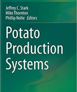 Potato Production Systems (Handbook of Plant Breeding) 1st ed. 2020 Edition