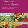 Achieving sustainable cultivation of ornamental plants (Burleigh Dodds Series in Agricultural Science) Illustrated Edition