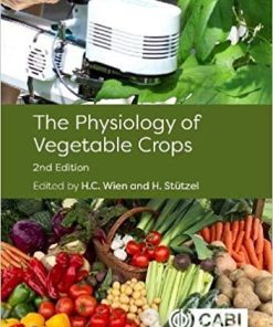 Physiology of Vegetable Crops 2nd Edition