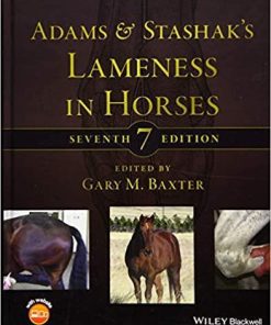 Adams and Stashak’s Lameness in Horses 7th Edition