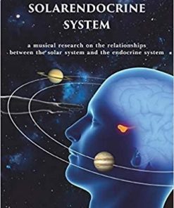 The solarendocrine system: a musical research on the relationships between the solar system and the endocrine system