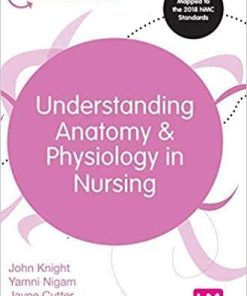 Understanding Anatomy and Physiology in Nursing (Transforming Nursing Practice Series) Hardcover – July 29, 2020