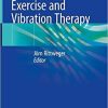 Manual of Vibration Exercise and Vibration Therapy 1st ed. 2020 Edition