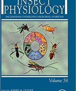 Mechanisms Underlying Microbial Symbiosis (Volume 58) (Advances in Insect Physiology, Volume 58) 1st Edition