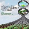 Advancement in Crop Improvement Techniques 1st Edition