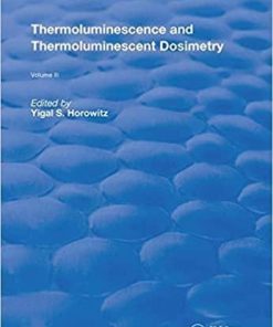 Thermoluminescence and Thermoluminescent Dosimetry (Routledge Revivals) 1st Edition