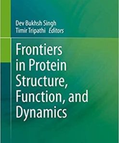 Frontiers in Protein Structure, Function, and Dynamics 1st ed. 2020 Edition