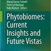 Phytobiomes: Current Insights and Future Vistas 1st ed. 2020 Edition