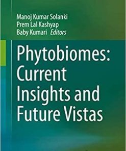 Phytobiomes: Current Insights and Future Vistas 1st ed. 2020 Edition