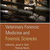 Veterinary Forensic Medicine and Forensic Sciences 1st Edition