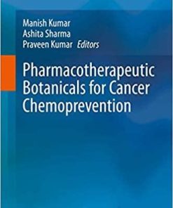 Pharmacotherapeutic Botanicals for Cancer Chemoprevention 1st ed. 2020 Edition