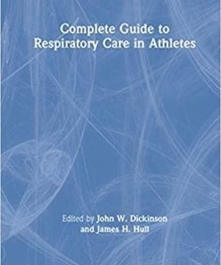 Complete Guide to Respiratory Care in Athletes 1st Edition