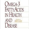 Omega-3 Fatty Acids in Health and Disease (Food Science and Technology) 1st Edition