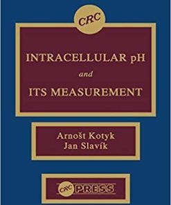 Intracellular pH and its Measurement 1st Edition