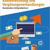 Kostenrechnung und Vergütungsverhandlungen