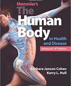 Memmler’s The Human Body in Health and Disease, Enhanced Edition 14th Edition