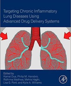 Targeting Chronic Inflammatory Lung Diseases Using Advanced Drug Delivery Systems 1st Edition