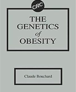 The Genetics of Obesity 1st Edition