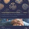 Diagnosis and Management in Parkinson’s Disease: The Neuroscience of Parkinson’s Disease, Volume 1 1st Edition