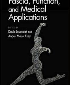 Fascia, Function, and Medical Applications 1st Edition