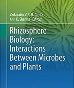 Rhizosphere Biology: Interactions Between Microbes and Plants 1st ed. 2021 Edition