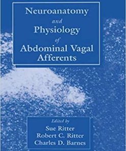 Neuroanat and Physiology of Abdominal Vagal Afferents 1st Edition