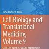 Cell Biology and Translational Medicine, Volume 9: Stem Cell-Based Therapeutic Approaches in Disease (Advances in Experimental Medicine and Biology, 1288) 1st ed. 2020 Edition