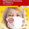 Pflegerische Versorgung bei COVID-19