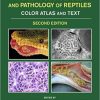 Infectious Diseases and Pathology of Reptiles: Color Atlas and Text, Diseases and Pathology of Reptiles Volume 1 2nd Edition