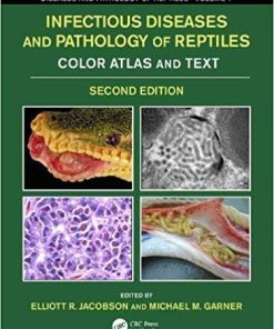 Infectious Diseases and Pathology of Reptiles: Color Atlas and Text, Diseases and Pathology of Reptiles Volume 1 2nd Edition