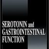 Serotonin and Gastrointestinal Function (Handbooks in Pharmacology and Toxicology) 1st Edition