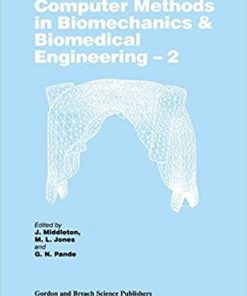 Computer Methods in Biomechanics and Biomedical Engineering 2 2nd Edition