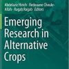 Emerging Research in Alternative Crops (Environment & Policy, 58) 1st ed. 2020 Edition