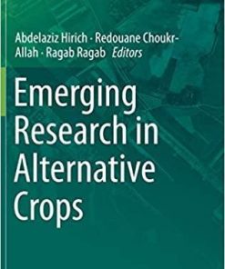 Emerging Research in Alternative Crops (Environment & Policy, 58) 1st ed. 2020 Edition