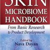 Skin Microbiome Handbook: From Basic Research to Product Development 1st Edition