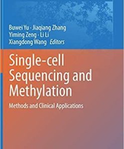 Single-cell Sequencing and Methylation: Methods and Clinical Applications (Advances in Experimental Medicine and Biology, 1255) 1st ed. 2020 Edition