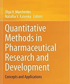 Quantitative Methods in Pharmaceutical Research and Development: Concepts and Applications 1st ed. 2020 Edition