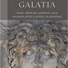 Witch Hunt in Galatia: Magic, Medicine, and Ritual and the Occasion of Paul’s Letter to the Galatians (Paul in Critical Contexts)